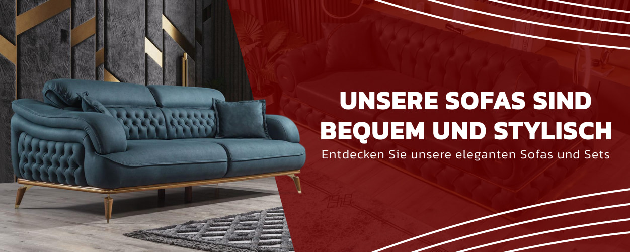 Unsere Sofas sind bequem und stylish